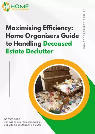 Maximising Efficiency Home Organisers Guide to Handling Deceased Estate Declutter