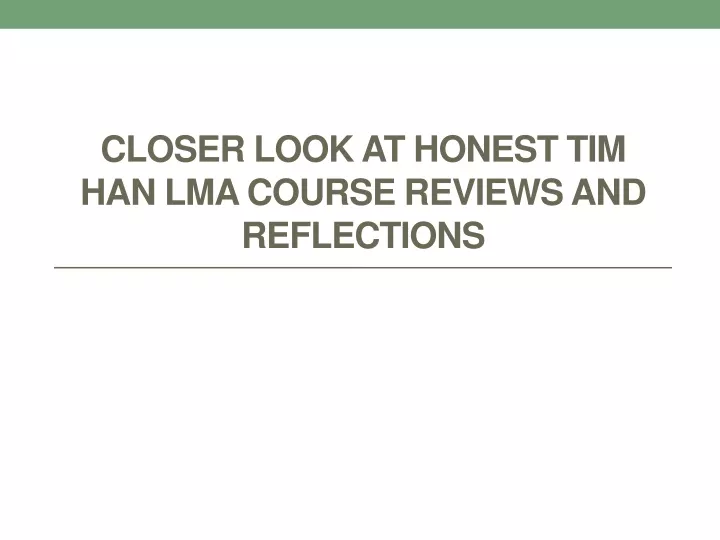 closer look at honest tim han lma course reviews and reflections