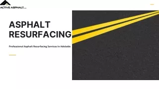 ASPHALT RESURFACING