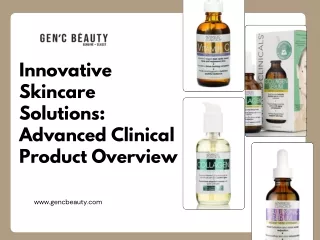 Innovative Skincare Solutions Advanced Clinical Product Overview