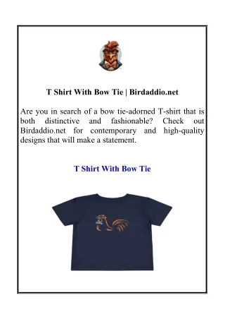T Shirt With Bow Tie | Birdaddio.net