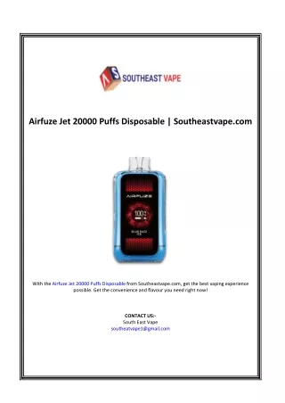 Airfuze Jet 20000 Puffs Disposable | Southeastvape.com