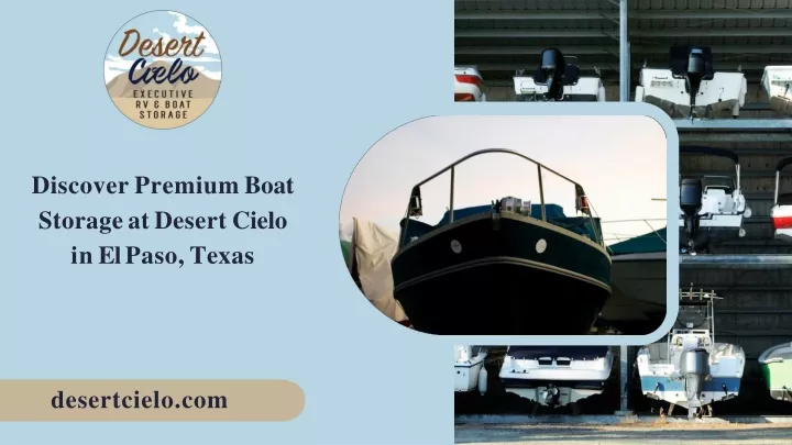 discover premium boat storage at desert cielo in el paso texas