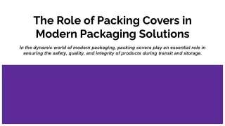 The Role of Packing Covers in Modern Packaging Solutions