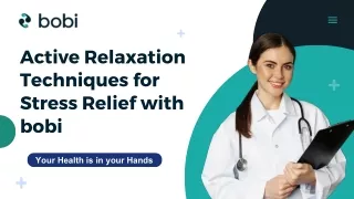 Active Relaxation Techniques for Stress Relief with bobi
