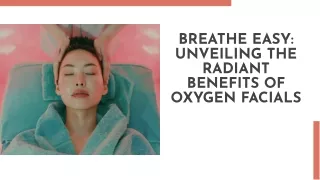 Benefits of Oxygen Facials