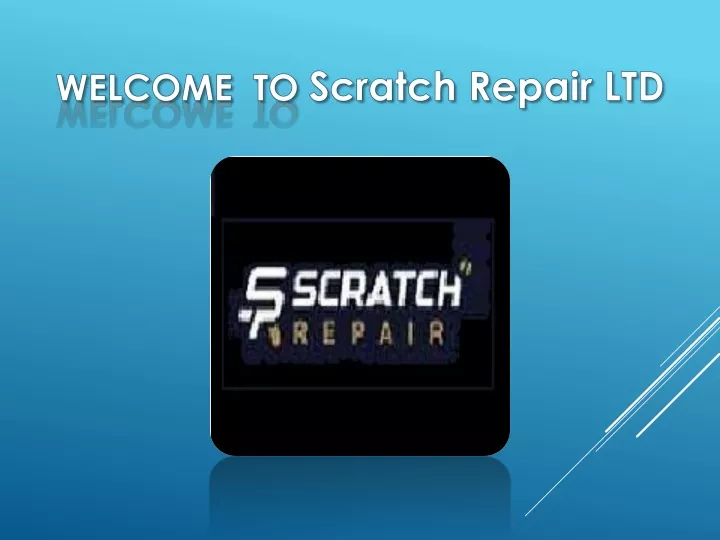 welcome to scratch repair ltd