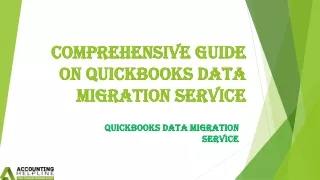 comprehensive guide on quickbooks data migration service