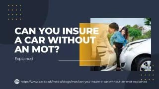 Can you insure a car without an MOT