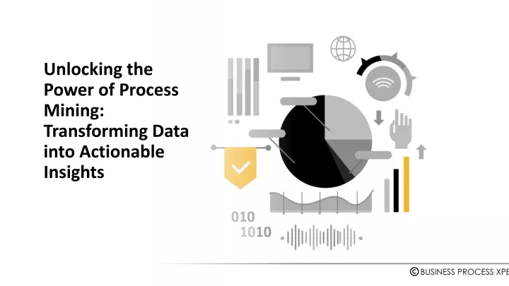 unlocking the power of process mining