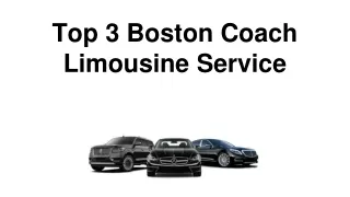 Top 3 Boston Coach Limousine Service