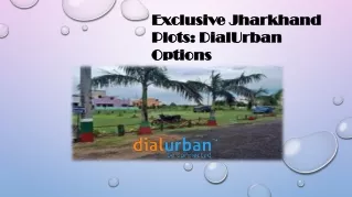 Exclusive Jharkhand Plots DialUrban Options