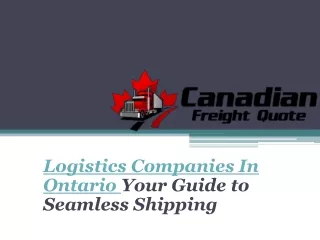 Are you looking for the best freight & shipping cost to Ontario?