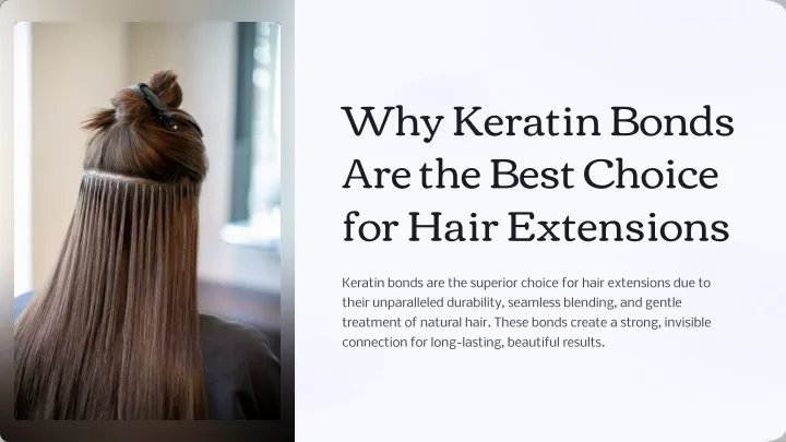 why keratin bonds are the best choice for hair