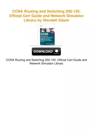 CCNA Routing and Switching 200-125: Official Cert Guide and Network