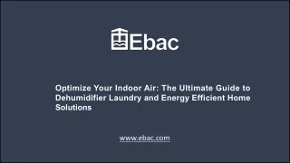 Optimize Your Indoor Air The Ultimate Guide to Dehumidifier Laundry and Energy Efficient Home Solutions