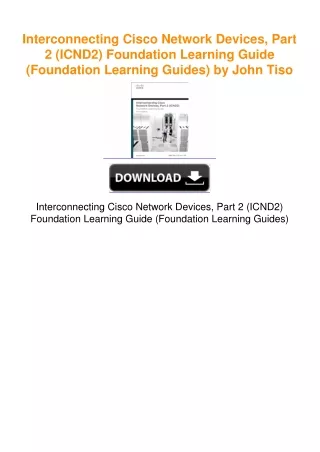 Interconnecting Cisco Network Devices, Part 2 (ICND2) Foundation Learning