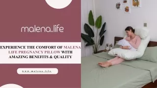 Experience The Comfort of Malena Life Pregnancy Pillow with Amazing Benefits & Quality