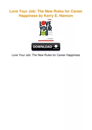 Love Your Job: The New Rules for Career Happiness by Kerry E. Hannon