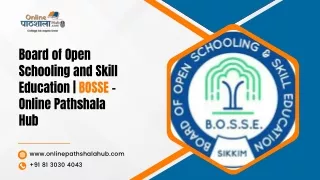board of open schooling and skill education bosse