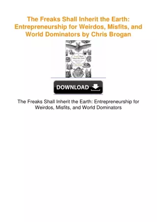 The Freaks Shall Inherit the Earth: Entrepreneurship for Weirdos,