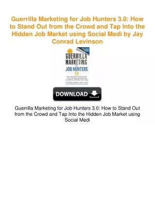 Guerrilla Marketing for Job Hunters 3.0: How to Stand Out from the Crowd