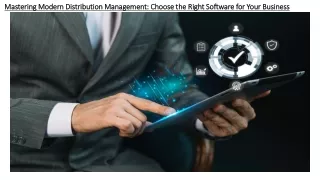 Mastering Modern Distribution Management Choose the Right Software for Your Business