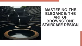 Mastering The Elegance: The art of Brownstone Staircase Design