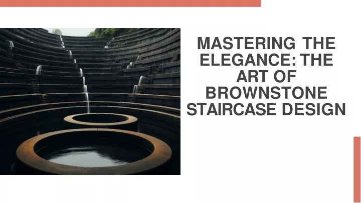 mastering the elegance the art of brownstone