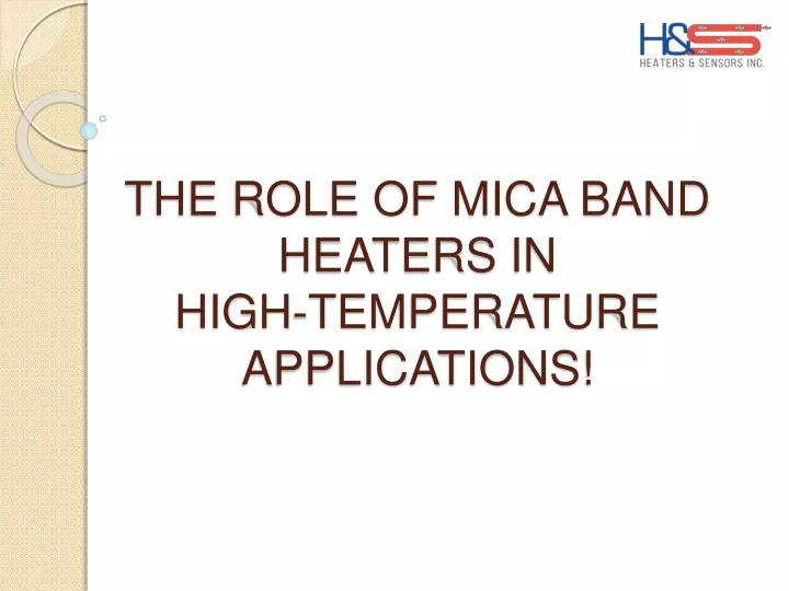 the role of mica band heaters in high temperature applications