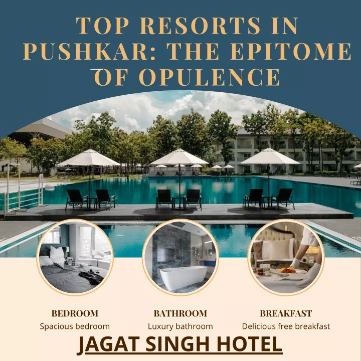 top resorts in pushkar the epitome of opulence