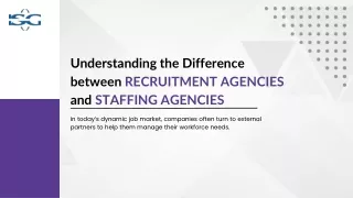 Understanding the Difference between Recruitment Agencies and Staffing Agencies