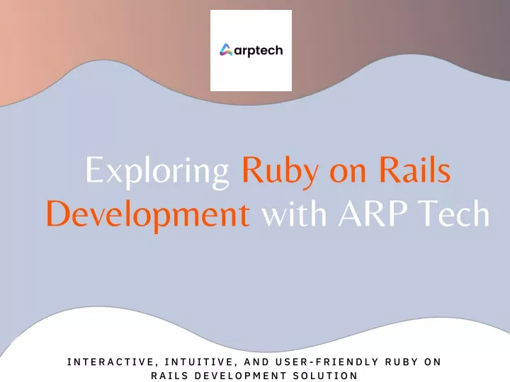 exploring ruby on rails development with arp tech