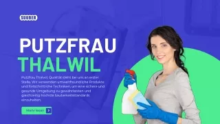 Entdecken Sie die zuverlässige Putzfrau Thalwil