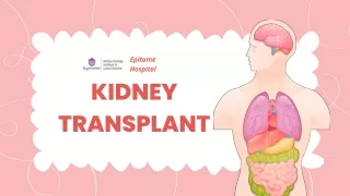 Kidney Transplant Services at Epitome Hospital, Delhi