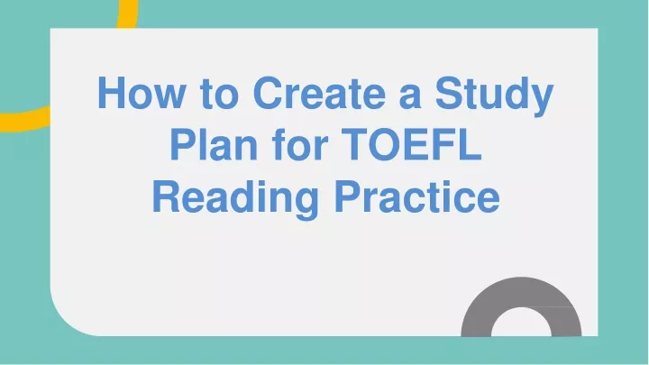 how to create a study plan for toefl reading