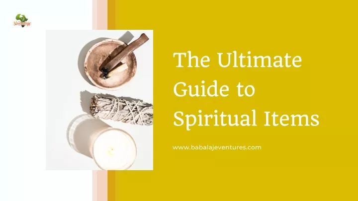 PPT - The Ultimate Guide to Spiritual Items PowerPoint Presentation ...