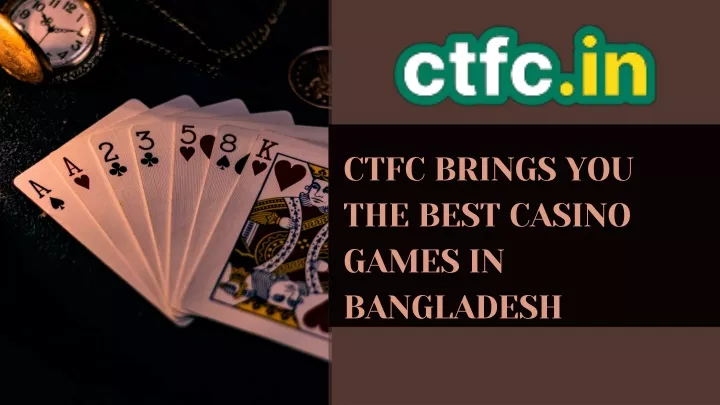 ctfc brings you the best casino games