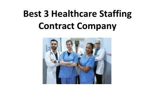 Best 3 Healthcare Staffing Contract Company