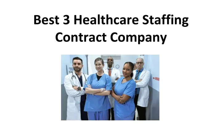 best 3 healthcare staffing contract company