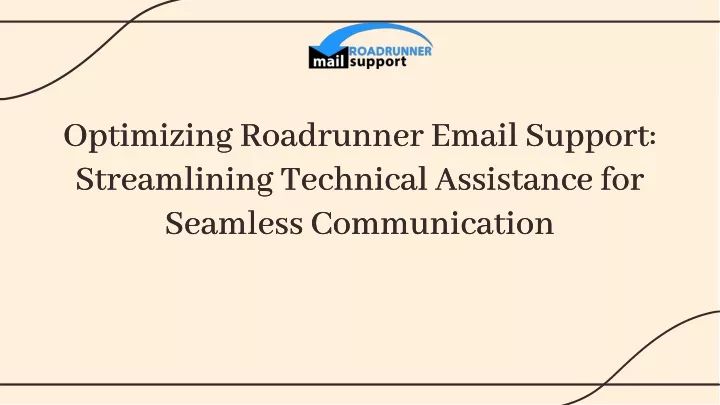 optimizing roadrunner email support streamlining