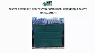 Waste Recycling Company in Commerce Sustainable Waste Management