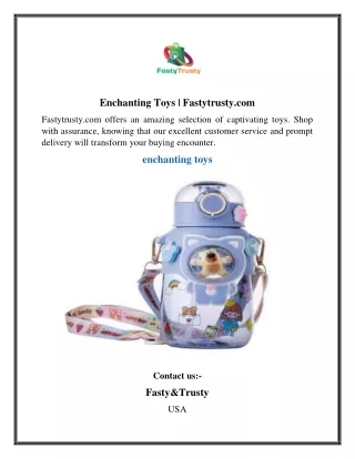 enchanting toys fastytrusty com