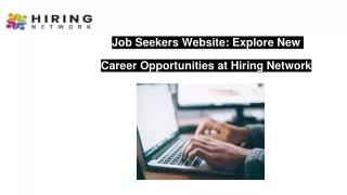 Job Seekers Website: Explore New Career Opportunities at Hiring Network