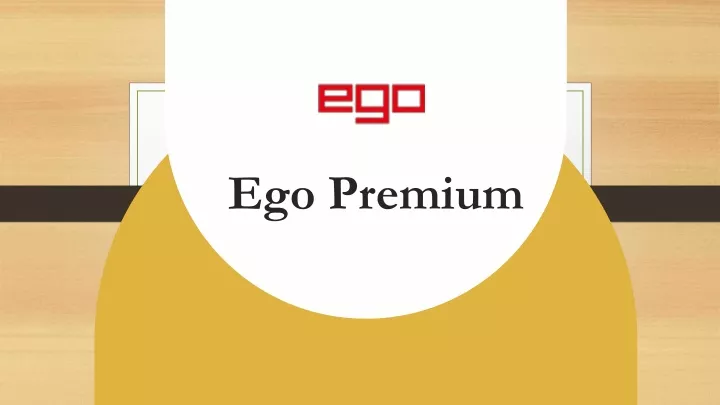 ego premium