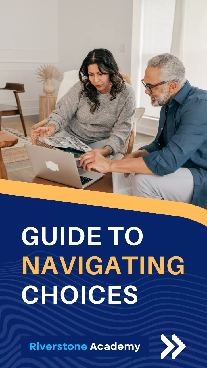 guide to navigating choices