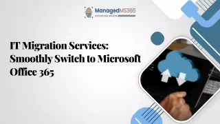 IT Migration Services Smoothly Switch to Microsoft Office 365