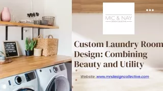 Custom Laundry Room Design Combining Beauty and Utility