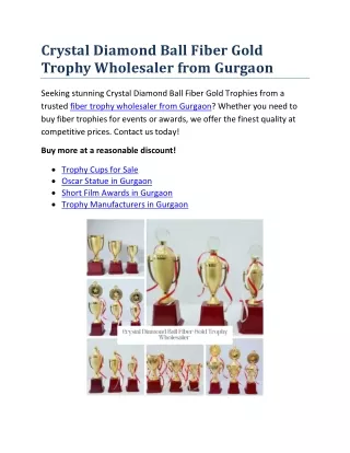Crystal Diamond Ball Fiber Gold Trophy Wholesaler from Gurgaon