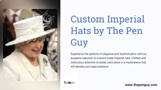 Stand Out with Personalized Custom Imperial Hats by The Pen Guy